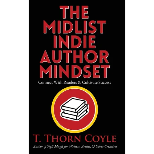The Midlist Indie Author Mindset Large Print Edition