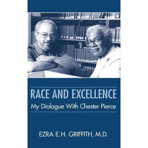 Race and Excellence: My Dialogue with Chester Pierce