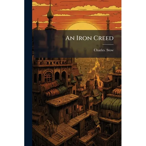 An Iron Creed