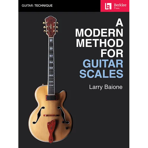 A Modern Method for Guitar Scales