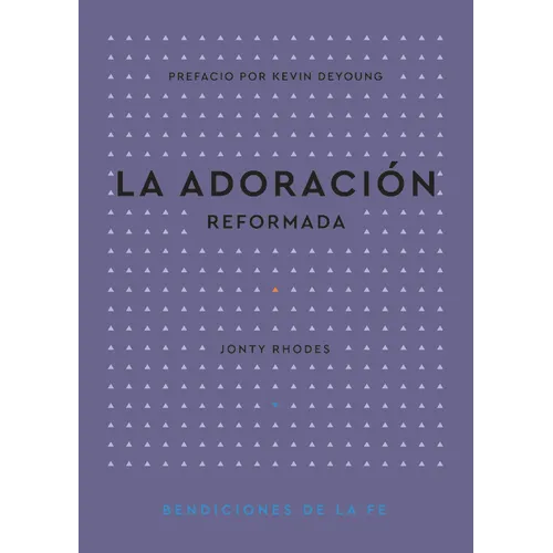 La Adoración Reformada