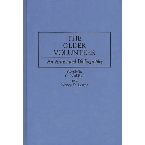 The Older Volunteer: An Annotated Bibliography