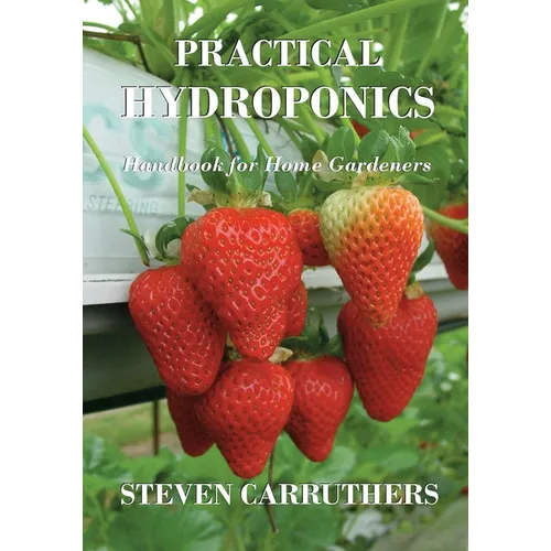 Practical Hydroponics: Handbook for Home Gardeners