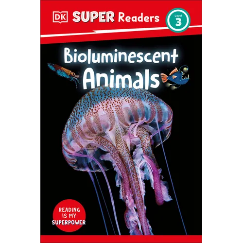 DK Super Readers Level 3 Bioluminescent Animals