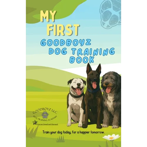 My First Goodboyz Dog Training Book