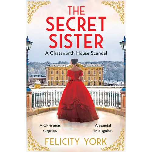 The Secret Sister: A Chatsworth House Scandal