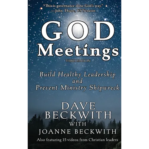 God Meetings: Build Healthy Leadership and Prevent Ministry Shipwreck