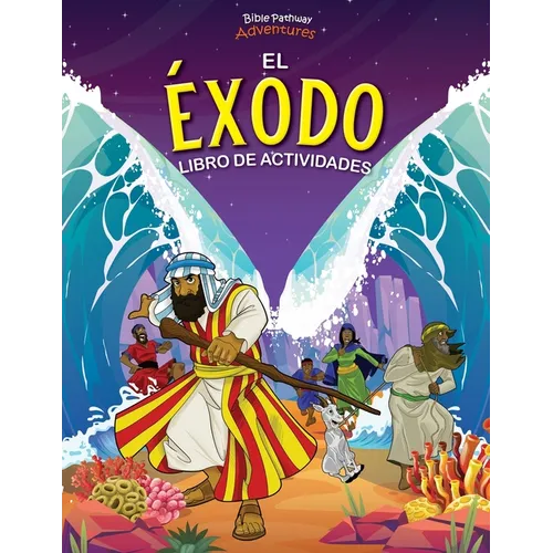 El Éxodo: Libro de actividades