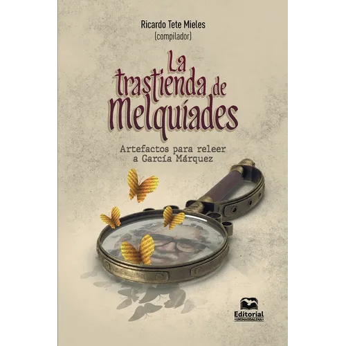 La trastienda de Melquíades