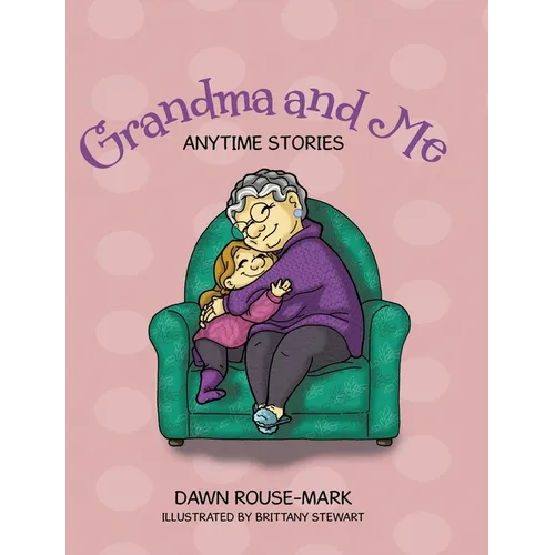 Grandma and Me: Anytime Stories
