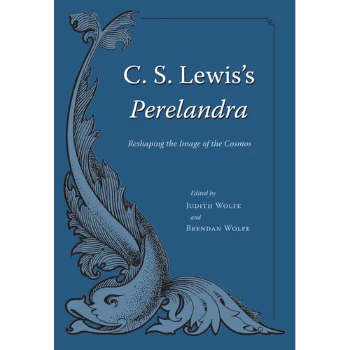 C. S. Lewis's Perelandra: Reshaping the Image of the Cosmos