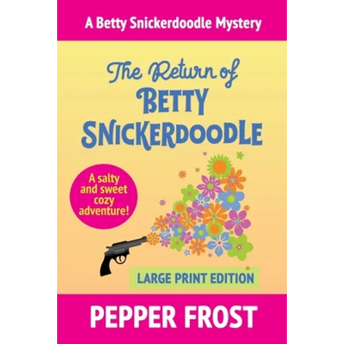 The Return of Betty Snickerdoodle