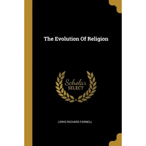 The Evolution Of Religion