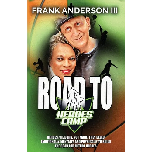 Road to Heroes Camp