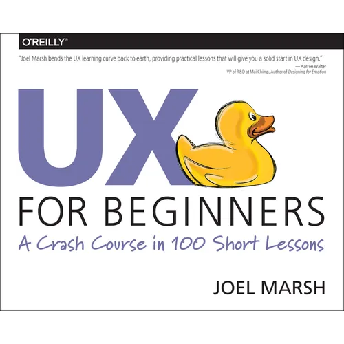 UX for Beginners: A Crash Course in 100 Short Lessons