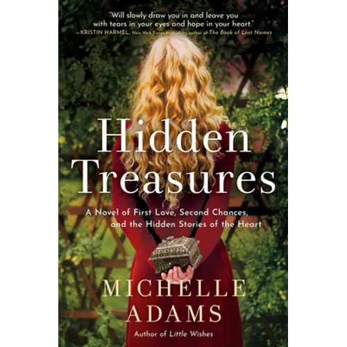 Hidden Treasures: A Novel of First Love, Second Chances, and the Hidden Stories of the Heart