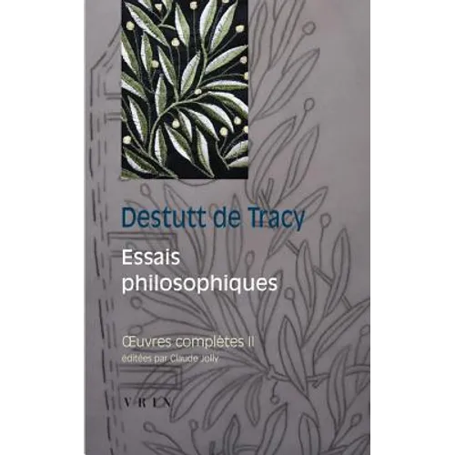 Oeuvres Completes Tome II: Essais Philosophiques