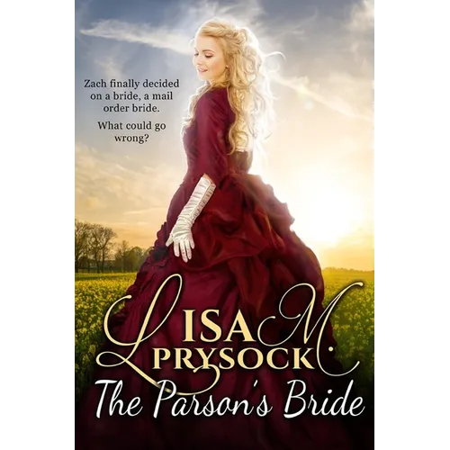 The Parson's Bride: A Christian Historical Western Mail-Order Bride Romance