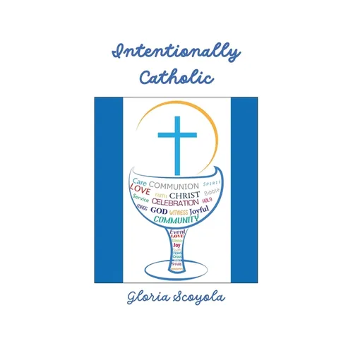 Intentionally Catholic