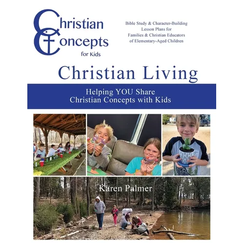 Christian Living: Helping YOU Share Christian Concepts with Kids