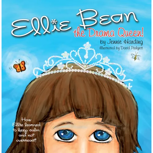 Ellie Bean the Drama Queen