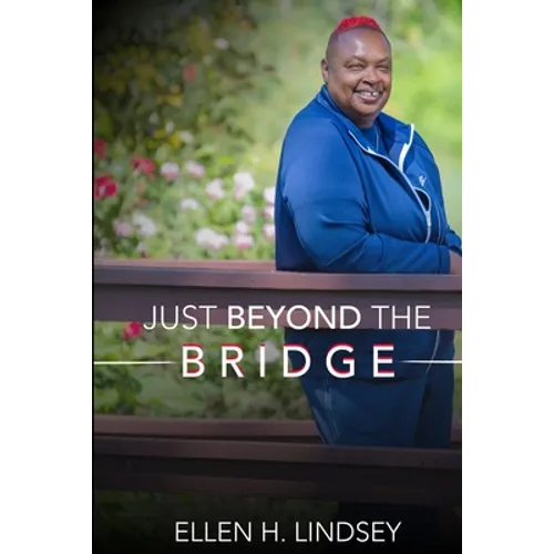 Just Beyond the Bridge