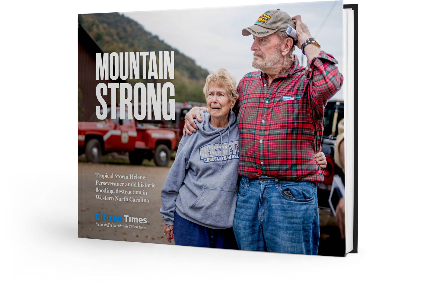 Mountain Strong: Tropical Storm Helene: Perseverance amid historic flooding, destruction in Western North Carolina Book