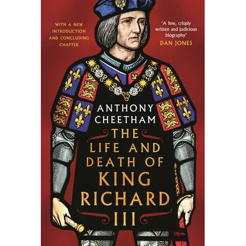 The Life and Death of Richard III