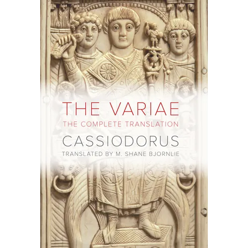 The Variae: The Complete Translation