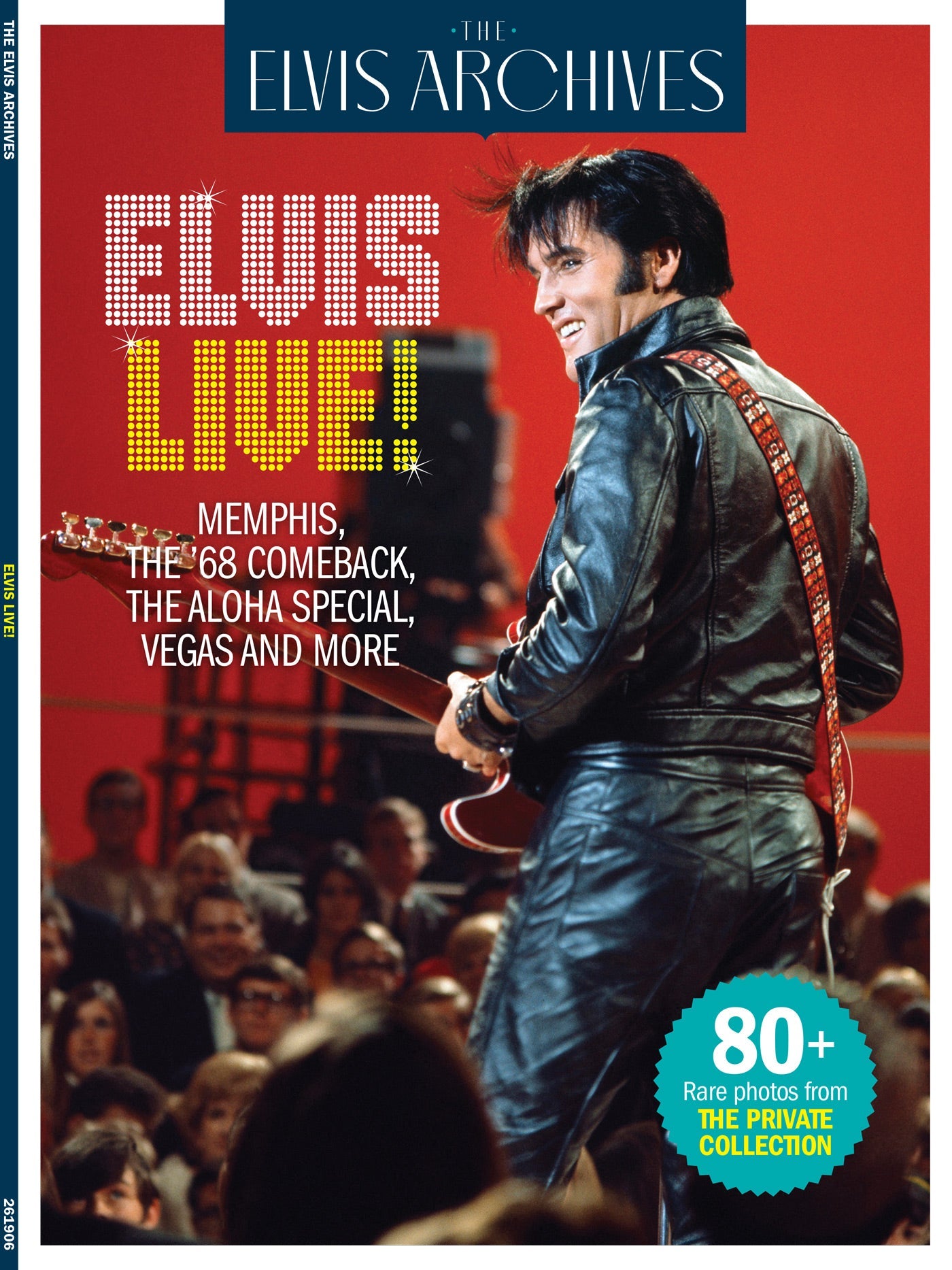 The Elvis Archives - Elvis Live: His Life In Pictures, 80+ Rare Photos From The Private Collection, Memphis, The '68 Comeback, The Aloha Special, Vegas & More!
