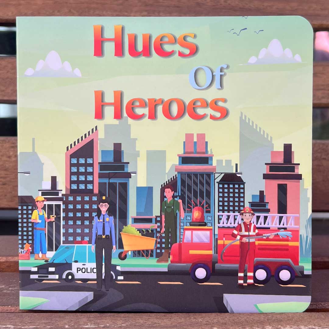 Hues of Heroes - Educational Children's Book