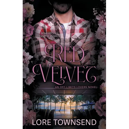Red Velvet: A Grumpy Sunshine Small Town Romance