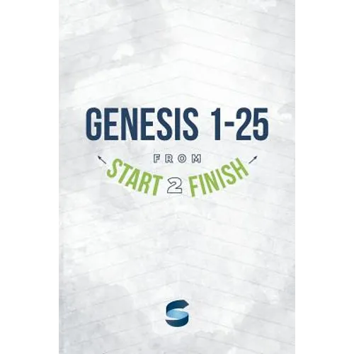 Genesis 1-25 from Start2Finish