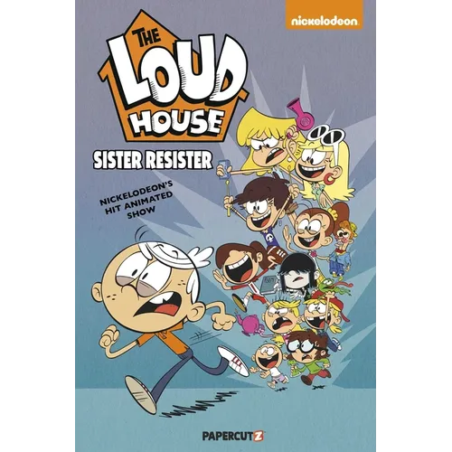 The Loud House Vol. 18: Sister Resister