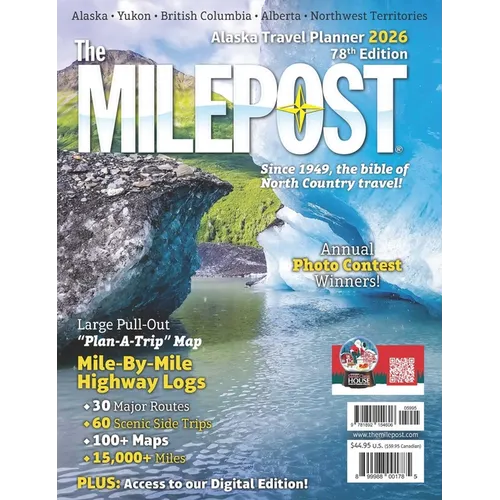 The Milepost 2026: Alaska Travel Planner