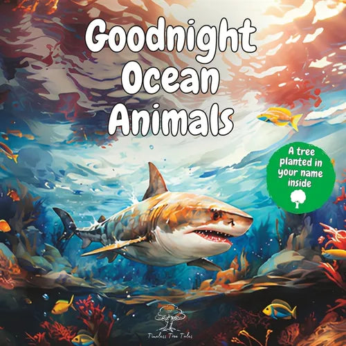 Goodnight Ocean Animals: A Peaceful Bedtime Baby Story Book for Toddlers and Children with Cute Inspirational Watercolor Pictures of Shark, Wha