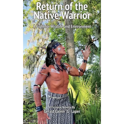 Return of the Native Warrior