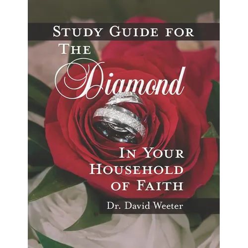 Study Guide for the Diamond in Your Household of Faith