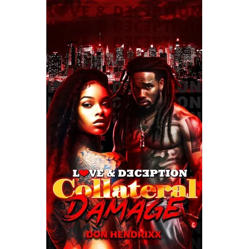 Collateral Damage: Love & Deception