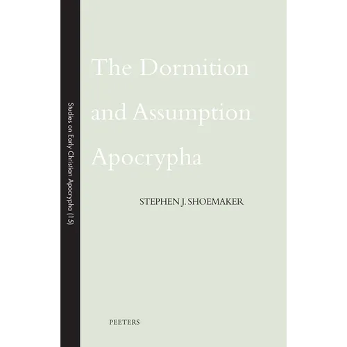 The Dormition and Assumption Apocrypha