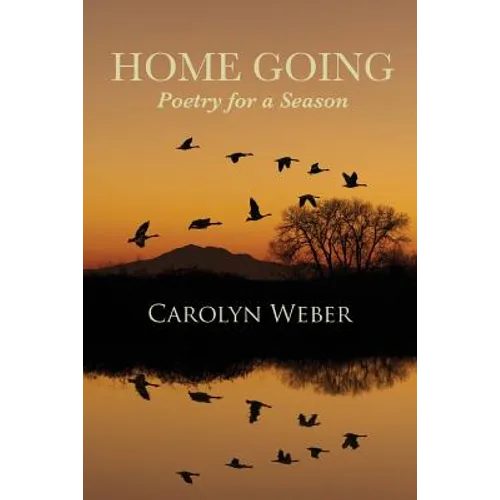 Home Going: Poetry for a Season