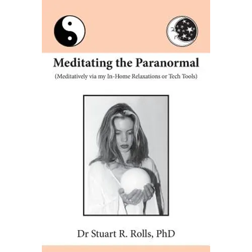 Meditating the Paranormal: Meditatively via my In-Home Relaxations or Tech Tools