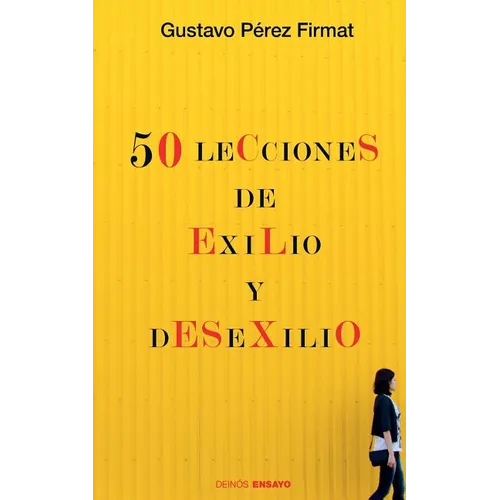 Cincuenta lecciones de exilio y desexilio