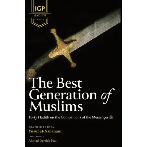 The Best Generation of Muslims (HB)