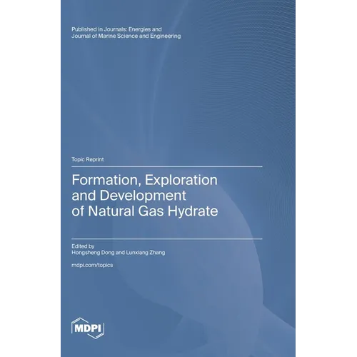 Formation, Exploration and Development of Natural Gas Hydrate