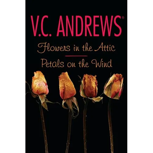 Flowers in the Attic/Petals on the Wind