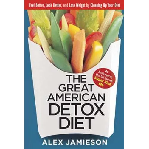 The Great American Detox Diet: 8 Weeks to Weight Loss and Well-Being