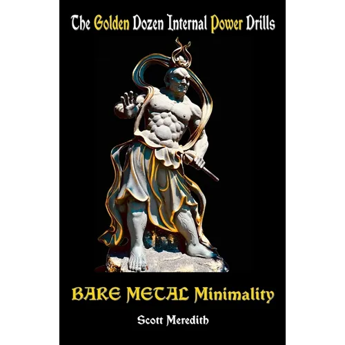 Bare Metal Minimality: The Golden Dozen Internal Power Drills
