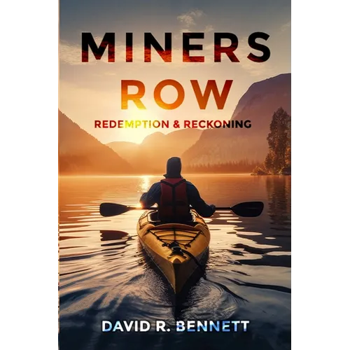 Miners Row: Redemption & Reckoning