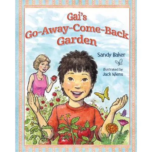 Gai's Go-Away-Come-Back Garden